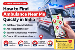 Read more about the article 🚑 How to Find Ambulance Near Me Quickly in India (Fast & Reliable Guide)