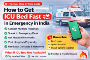 Read more about the article 🏥 How to Get ICU Bed Fast in Emergency in India (Practical Guide)